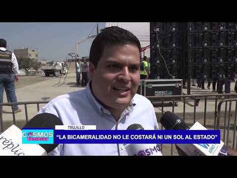 Trujillo: “La bicameralidad no le costará ni un sol al estado”