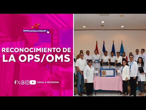 Nicaragua recibe reconocimiento de la OPS/OMS por el abordaje de enfermedades no transmisibles