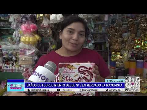 Trujillo: baños de florecimiento desde 5 soles en mercado Ex Mayorista