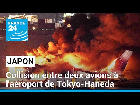 Japon : une collision entre deux avions à l'aéroport de Tokyo-Haneda fait cinq morts • FRANCE 24