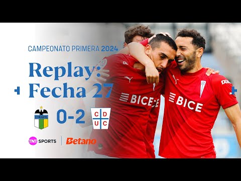 TNT Sports Replay | O'Higgins 0 - 2 Universidad Católica | Fecha 27