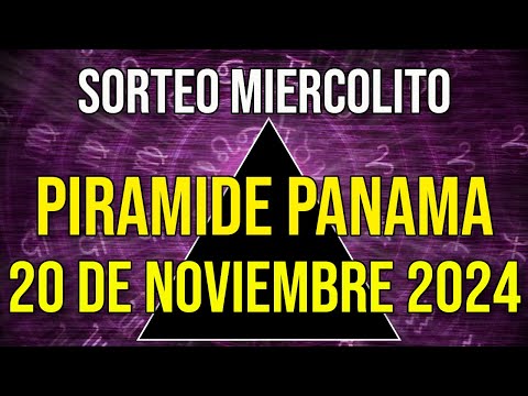 Pirámide Loteria Panamá para el Miércoles 20 de Noviembre 2024 Lotería de Panamá