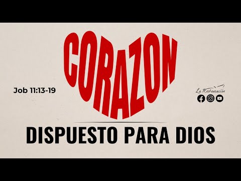 CORAZÓN DISPUESTO PARA DIOS | Job 11:13-19 | Jueves 3/10/2024 | La Restauración TV