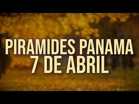Pirámides de la suerte para el Domingo 7 de Abril 2024 Lotería de Panamá
