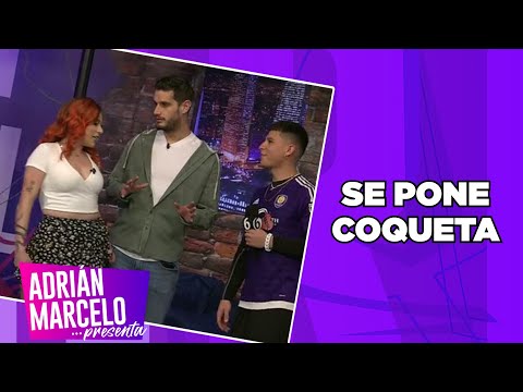 Trixxxy se pone coqueta  Adrián Marcelo Presenta