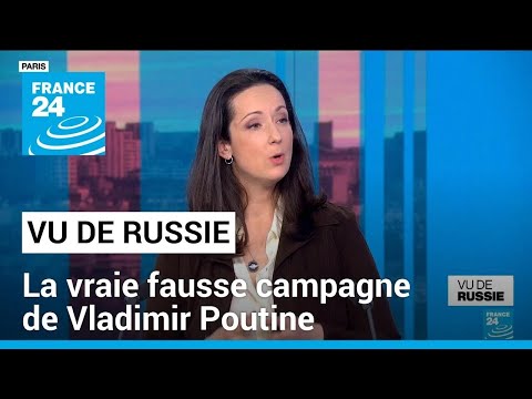 Vu de Russie : la vraie fausse campagne de Vladimir Poutine • FRANCE 24
