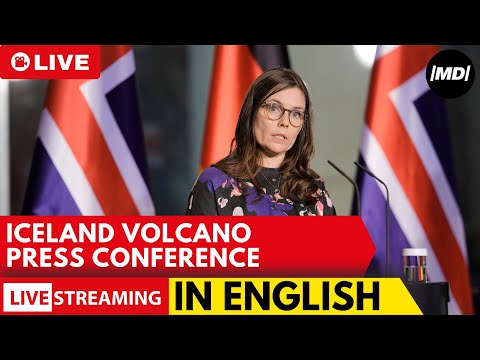 LIVE: PRESS CONFERENCE Prime Minister of ICELAND gives latest VOLCANIC ERUPTION