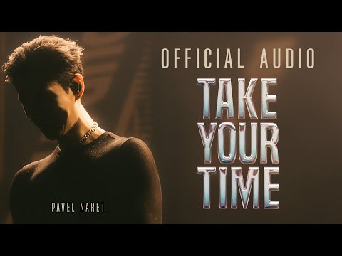 PAVELNARET-TAKEYOURTIME[