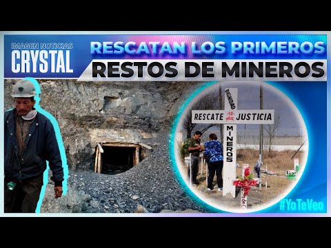 Pasta de Conchos: Comienza la extracción de los restos de 13 mineros | Noticias con Crystal Mendivil