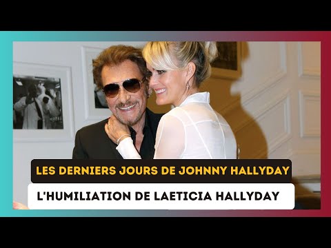 Les derniers jours de Johnny Hallyday : Laeticia Hallyday affronte l'humiliation