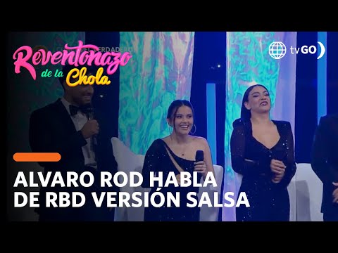 El Reventonazo de la Chola: Álvaro Rod habla el RBD versión salsa