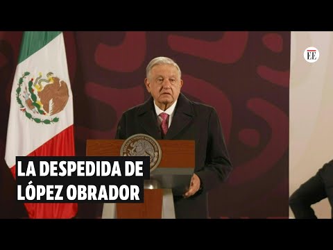 Me voy muy contento: la despedida de López Obrador de la presidencia | El Espectador