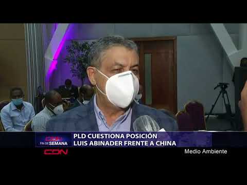 PLD cuestiona posición Luis Abinader frente a China