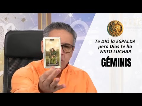 GÉMINIS: Te DIÓ la ESPALDA pero Dios te ha VISTO LUCHAR. Es un MILAGRO que estés DONDE estas AHORA