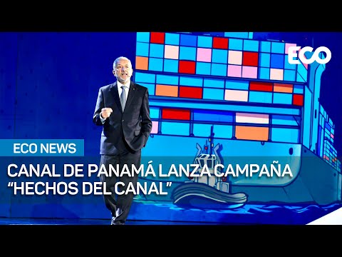 Lanzan campaña “Hechos del Canal” por 25 aniversario de administración panameña | #EcoNews