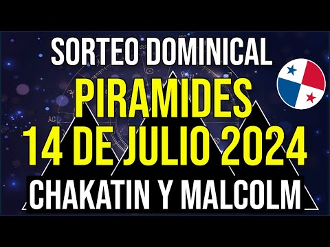 Pirámides de la Suerte para el Domingo 14 de Julio 2024 - Pirámide de Chakatin y Malcolm Ramos