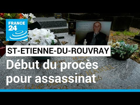 Attentat de Saint-Étienne-du-Rouvray : ouverture du procès de l'assassinat du père Hamel