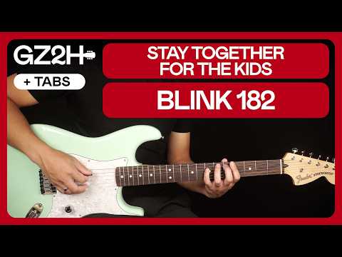 Stay Together For The Kids Guitar Tutorial Blink-182 Lesson |Chords + TAB|