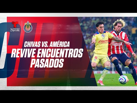 EN VIVO: Lo mejor de “encuentros pasados” entre Chivas y América de la Liga MX | Telemundo Deportes