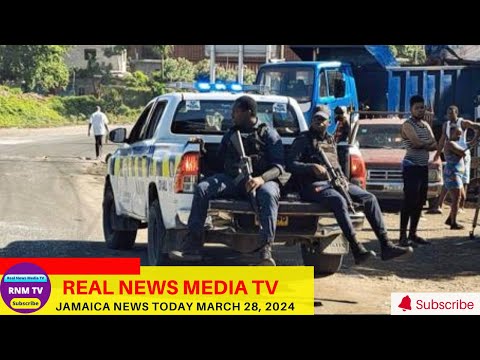Jamaica News Today Thursday March 28, 2024 /Real News Media TV