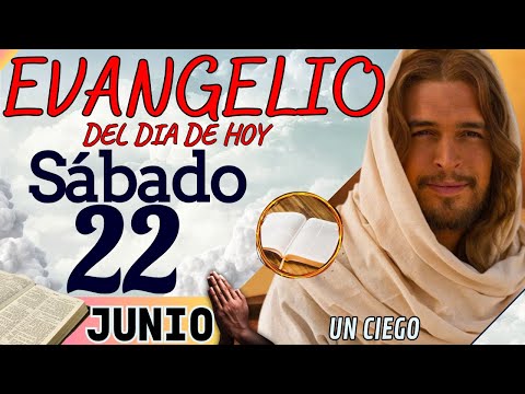 Evangelio del día de Hoy Sábado 22 de Junio de 2024 |Lectura y Reflexión | #evangeliodehoy