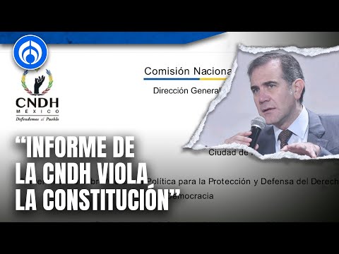Lorenzo Córdova acusa a la CNDH de volverse un órgano de propaganda gubernamental