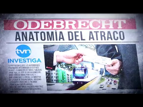 TVN Investiga: Odebrecht, anatomía del atraco