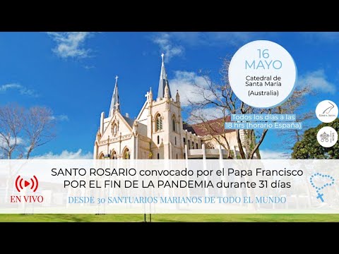 Santo Rosario por el fin de la pandemia convocado por el Papa Francisco | Día 16 de Mayo - Australia