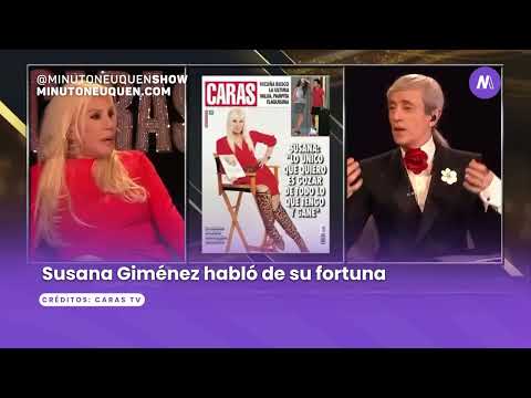 La confesión de Susana Giménez sobre su fortuna - Minuto Neuquén Show