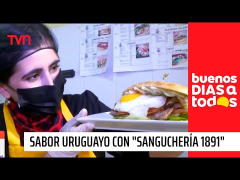 Pituteando nos sorprende con el sabor uruguayo de Sanguchería 1891 | Buenos días a todos