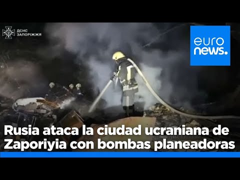 Rusia lanza bombas planeadoras en Zaporiyia mientras Ucrania ataca Bélgorod