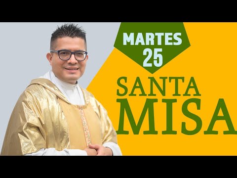 MISA DE HOY martes 25/08/2020 con Padre Neftalí Rogel