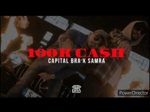 Capital Bra X Samra 100k Cash