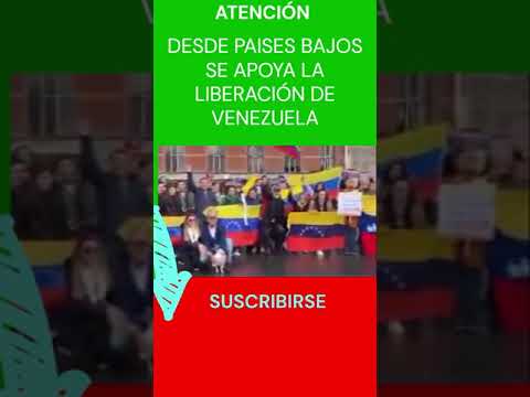 DESDE #HOLANDA SE #APOYA POR LA #LIBERACION DE #VENEZUELA #shorts #short #trending #youtube