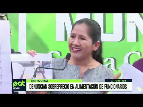 Santa Cruz | Concejal Lola Pedraza denuncia sobreprecio en alimentación de funcionarios de Emacruz