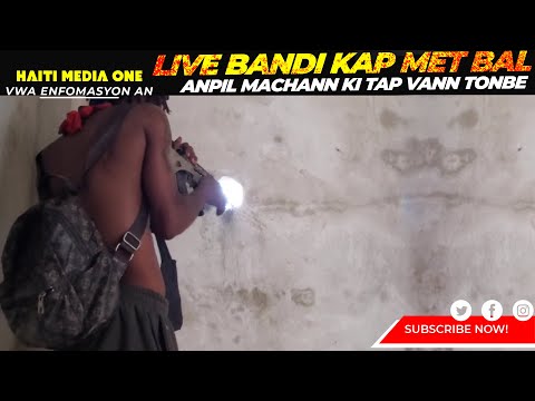 Live! Bandi Yo Ap met Bal Dèyè Cha Nan Kwabosal Anpil Machann Pran Bal E Mouri