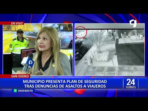 San Isidro presenta plan de seguridad tras denuncias de asaltos a viajeros