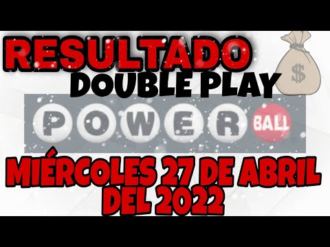 RESULTADOS POWERBALL DOUBLE PLAY DEL MIÉRCOLES 27 DE ABRIL DEL 2022