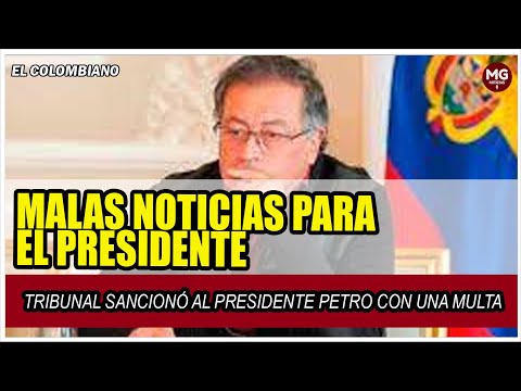 TRIBUNAL SANCIONÓ AL PRESIDENTE PETRO CON UNA MULTA POR NO NOMBRAR A LOS COMISIONADOS DE LA CREG