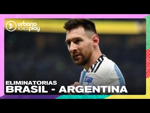 Argentina enfrenta a Brasil este martes en el Maracaná por las Eliminatorias Sudamericanas