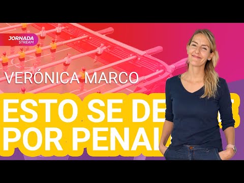 ESTO SE DEFINE POR PENALES - Verónica Marco