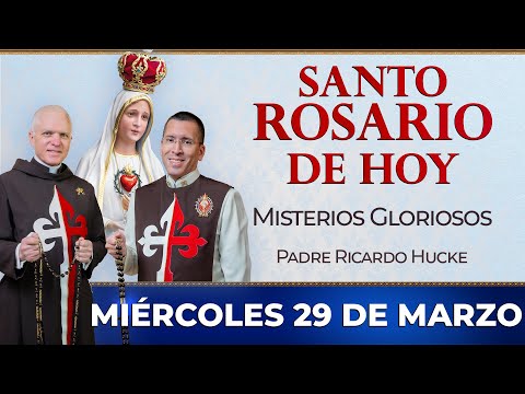Santo Rosario de Hoy | Miércoles 29 de Marzo - Misterios Gloriosos  #rosario