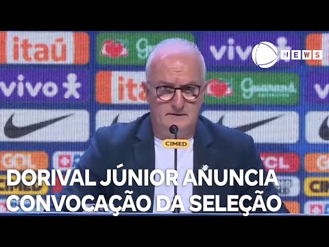 Dorival Júnior anuncia convocação da Seleção Brasileira