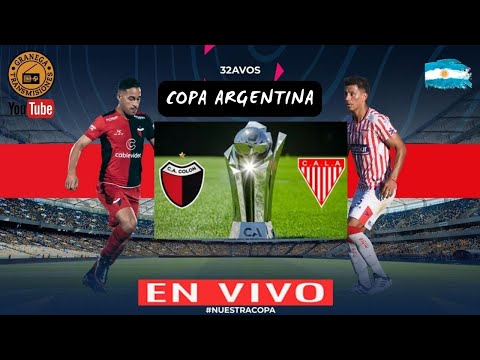COLON VS LOS ANDES EN VIVO POR GRANEGA COPA ARGENTINA - 32 AVOS  DE FINAL