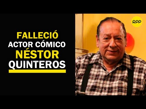 Falleció el actor cómico nacional Néstor Quinteros