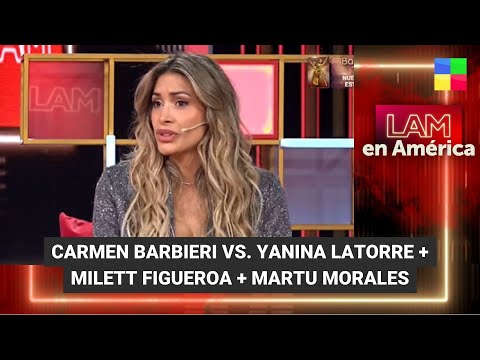 Carmen Barbieri vs. Yanina Latorre + Milett Figueroa - #LAM | Programa completo (29/09/23)