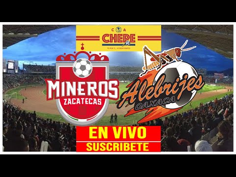 MINEROS DE ZACATECAS VS ALEBRIJES EN VIVO JORNADA 12 CLAUSURA 2023 LIGA EXPANSIÓN