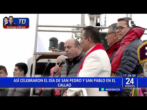 24 HORAS Así celebraron el Día de San Pedro y San Pablo en el Callao