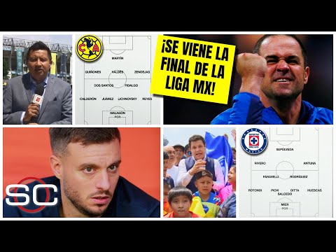 LIGA MX Los posibles XI del América y Cruz Azul para la gran final del Clausura 2024 | SportsCenter