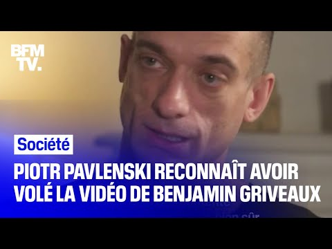Piotr Pavlenski reconnaît avoir volé les images de Benjamin Griveaux